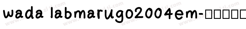 wada labmarugo2004em字体转换